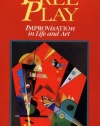 Free Play: Improvisation in Life and Art