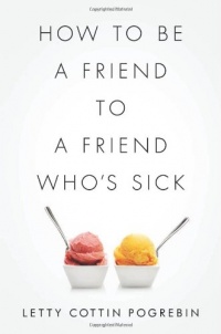 How to Be a Friend to a Friend Who's Sick