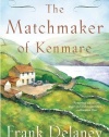 The Matchmaker of Kenmare: A Novel of Ireland