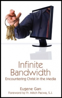 Infinite Bandwidth: Encountering Christ in the Media