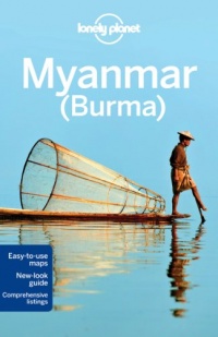 Lonely Planet Myanmar (Burma) (Country Travel Guide)