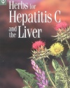 Herbs for Hepatitis C and the Liver (A Storey Medicinal Herb Guide)