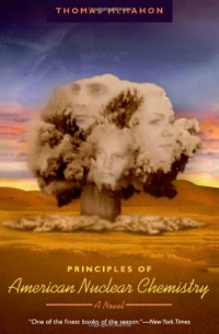 Principles of American Nuclear Chemistry: A Novel (Phoenix Fiction)