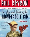 The Life and Times of the Thunderbolt Kid: A Memoir