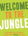 Welcome to the Jungle: Everything You Ever Wanted to Know About Bipolar but Were Too Freaked Out to Ask