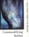 Commodifying Bodies (Published in association with Theory, Culture & Society)