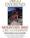 Mountain Bike Like a Champion