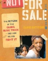 Not for Sale: The Return of the Global Slave Trade--and How We Can Fight It