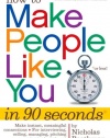 How to Make People Like You in 90 Seconds or Less