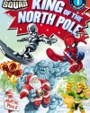 Super Hero Squad: King of the North Pole (Passport to Reading Level 1)