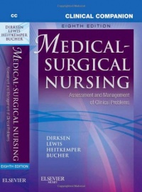 Clinical Companion to Medical-Surgical Nursing: Assessment and Management of Clinical Problems, 8e (Lewis, Clinical Companion to Medical-Surgical Nursing: Assessment and Management of C)