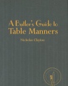 A Butler's Guide to Table Manners