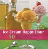 Ice Cream Happy Hour: 50 Boozy Treats That You Spike and Freeze at Home