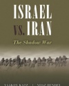 Israel vs. Iran: The Shadow War