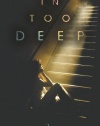 In Too Deep (Junior Library Guild Selection (Flux))