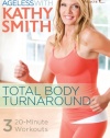 Ageless With Kathy Smith: Total Body Turnaround