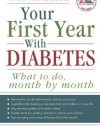 Your First Year with Diabetes: What To Do, Month by Month