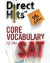 Direct Hits Core Vocabulary of the SAT 5th Edition (2013) (Volume 1)