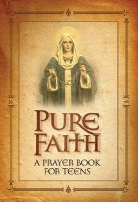 Pure Faith A Prayer Book for Teens