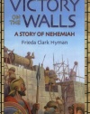 Victory on the Walls: A Story of Nehemiah (Living History Library)