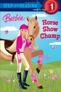 Barbie: Horse Show Champ (Step into Reading)