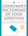 A Consumer's Dictionary of Food Additives, 7th Edition: Descriptions in Plain English of More Than 12,000 Ingredients Both Harmful and Desirable Found in Foods