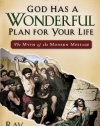 God Has a Wonderful Plan for Your Life: The Myth of the Modern Message