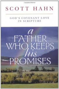 A Father Who Keeps His Promises: God's Covenant Love in Scripture