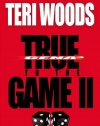 True to the Game II