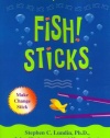 Fish! Sticks: A Remarkable Way to Adapt to Changing Times and Keep Your Work Fresh