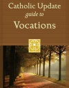 Catholic Update Guide to Vocations (Catholic Update Guides)