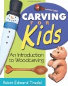 Carving for Kids: An Introduction to Woodcarving