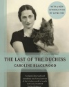 The Last of the Duchess: The Strange and Sinister Story of the Final Years of Wallis Simpson, Duchess of Windsor (Vintage)