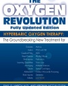 The Oxygen Revolution: Hyperbaric Oxygen Therapy: The New Treatment for Post Traumatic Stress Disorder (PTSD), Traumatic Brain Injury, Stroke, Autism and More