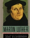 Martin Luther : Selections From His Writings