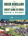 The Boxer Rebellion and the Great Game in China