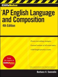 CliffsNotes AP English Language and Composition, 4th Edition (Cliffs AP)