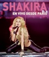 Shakira: En Vivo Desde Paris