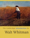 The Cambridge Introduction to Walt Whitman (Cambridge Introductions to Literature)