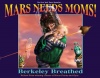 Mars Needs Moms!