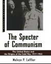 The Specter of Communism: The United States and the Origins of the Cold War, 1917-1953 (Critical Issue)