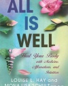 All Is Well: Heal Your Body with Medicine, Affirmations, and Intuition