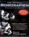 The Official Robosapien Hacker's Guide