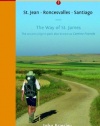 A Pilgrim's Guide to the Camino de Santiago: St. Jean * Roncesvalles * Santiago (Aamino Guides)