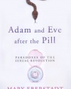 Adam and Eve After the Pill: Paradoxes of the Sexual Revolution