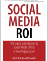 Social Media ROI: Managing and Measuring Social Media Efforts in Your Organization (Que Biz-Tech)