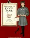 Samantha's Cookbook: A Peek at Dining in the Past with Meals You Can Cook Today (American Girls Pastimes)