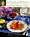 Cooking for Madam: Recipes and Reminiscences from the Home of Jacqueline Kennedy Onassis