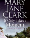 It Only Takes a Moment (Key News Thrillers)