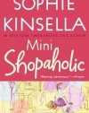 Mini Shopaholic: A Novel (Shopaholic Series)